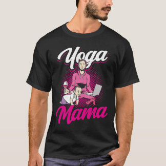 Camiseta Yoga Mama Mãe Mãe Mamãe Hobby engraçado