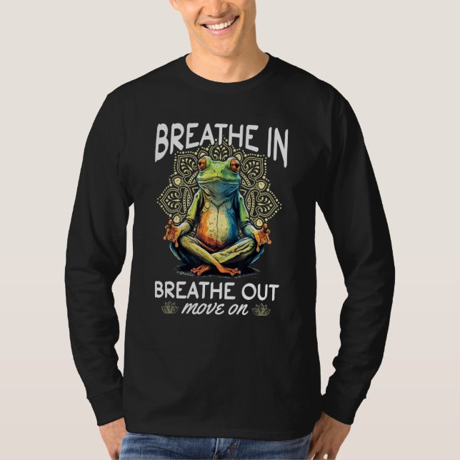 Camiseta Yoga Meditation   Breathe in, breathe out, move on (Frente)