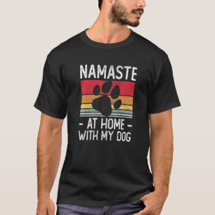 Camiseta Yoga Namaste Casa Com Meu Cachorro