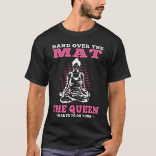 Camiseta Yoga Queen quer fazer Meditação Yoga Namasté