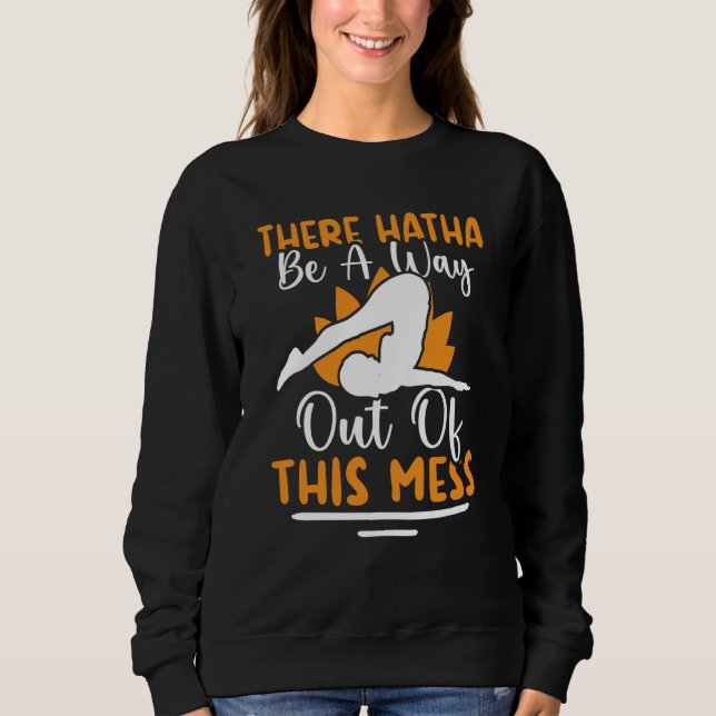 Camiseta Yoga There Hatha Be A Way Out Of This Mess (Frente)