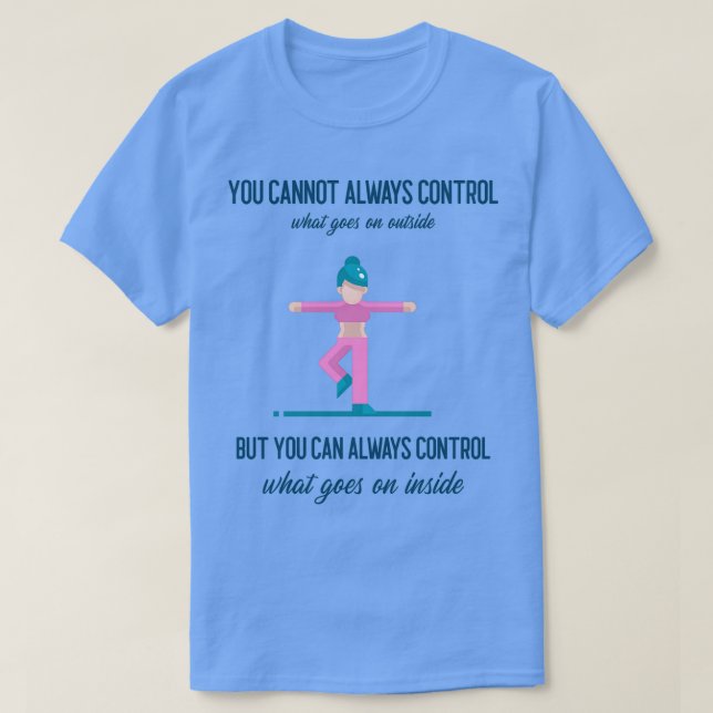 Camiseta Yoga Você Nem Sempre Pode Controlar (Frente do Design)