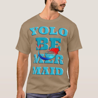 Camiseta YOLO Be Mermaid Surfer Girls T