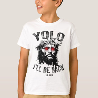 Camiseta Yolo Eu Estarei De Volta Ressurreição De Jesus Cri