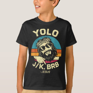 Camiseta Yolo jk brb dia de Páscoa ressurreição cristã jesu
