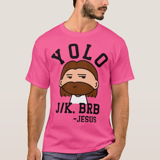 Camiseta Yolo Jk Brb Jesus (Frente)