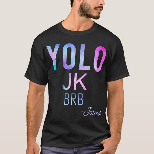 Camiseta Yolo Jk Brb Jesus Funny Páscoa Day Total Solar Ecl (Frente)