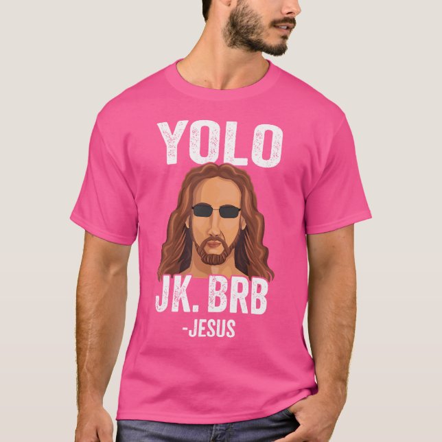 Camiseta Yolo Jk Brb Páscoa Jesus Engraçado (Frente)