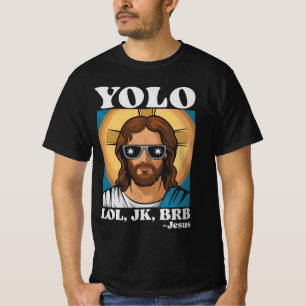 Camiseta YOLO LOL JK BRB Jesus Páscoa engraçada
