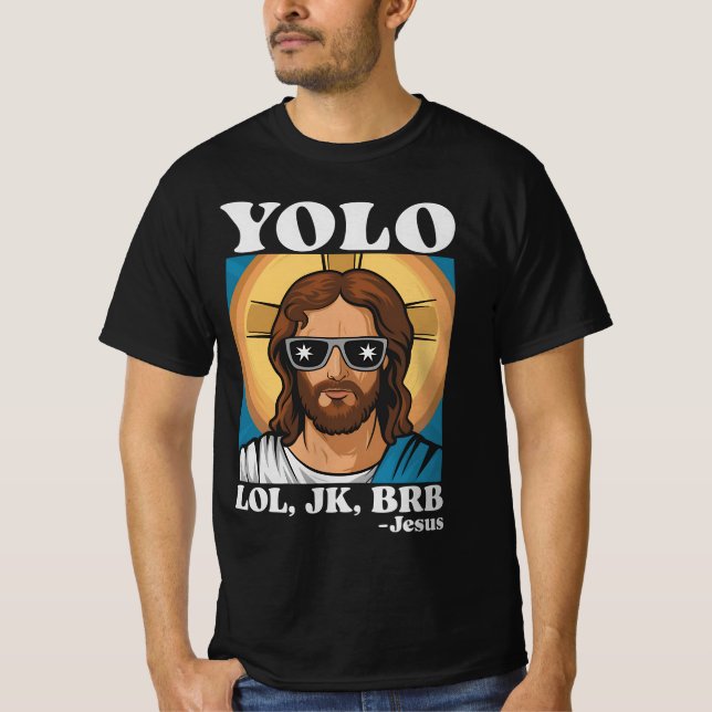Camiseta YOLO LOL JK BRB Jesus Páscoa engraçada (Frente)