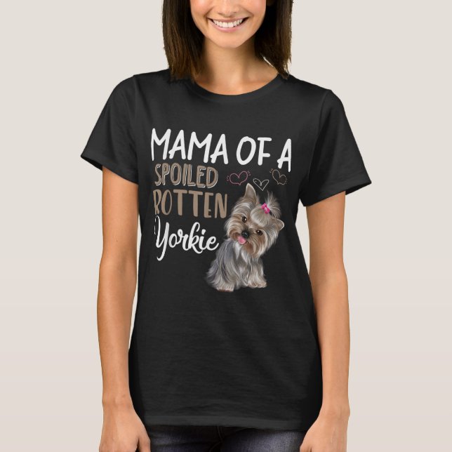 Camiseta Yorkie Dog - Yorkie mãe, Dog Lover Gift (Frente)