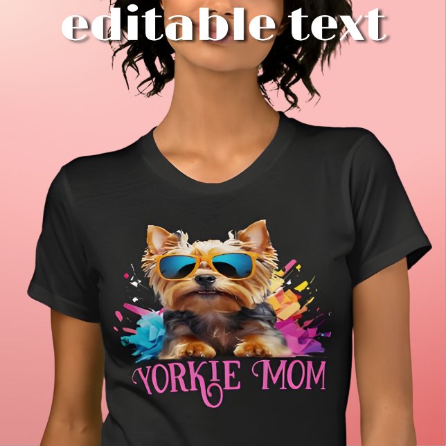 Camiseta Yorkie Mãe Cachorro Óculos escuros (Criador carregado)