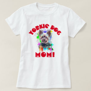 Camiseta Yorkie mamãe Cachorro Melhor Cachorro Mãe Nunca
