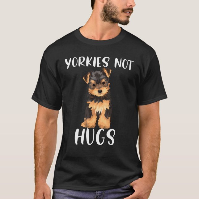 Camiseta Yorkies não abraçam Yorkshire Terrier Cachorro Mãe (Frente)
