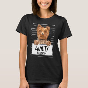 Camiseta Yorkshire Terrier Mugshot Guilty Dog