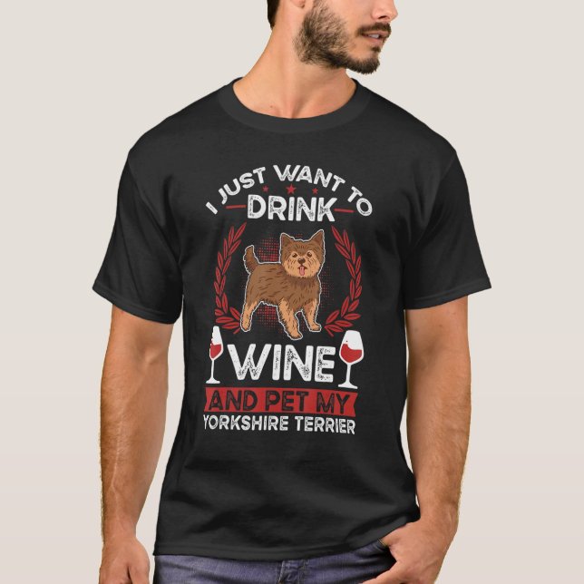 Camiseta Yorkshire Terrier Wine Yorkshire Terrier (Frente)