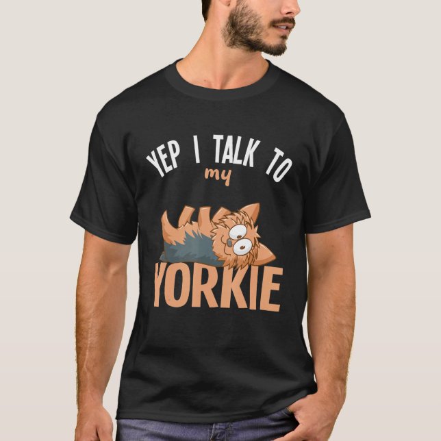 Camiseta Yorkshire Terrier Yep Eu Falo Com Meu Yorkie (Frente)
