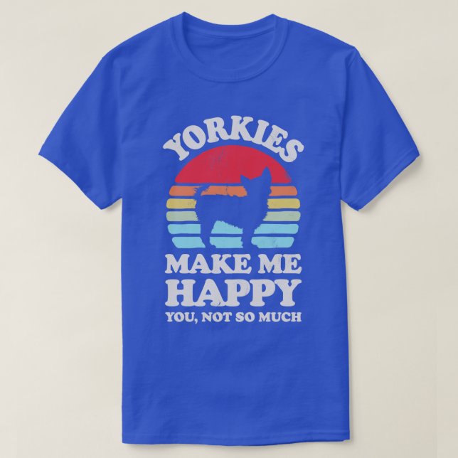 Camiseta Yorkshire Terriers faz-me feliz prêmio Sunset (Frente do Design)