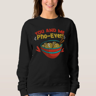 Camiseta You And Me Pho Ever Cute Vietnamese Soup Pho Noodl