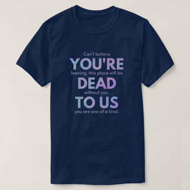 Camiseta You Are Dead to Us! - R.I.P. Traitor!: Coworker (Frente do Design)