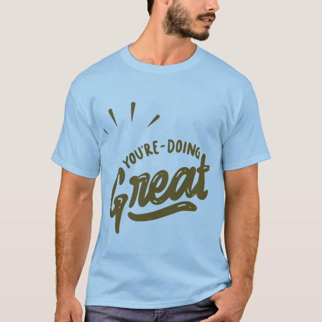 Camiseta You Are Doing Great (Frente)