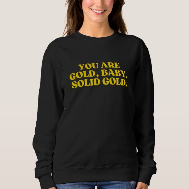 Camiseta You Are Gold Baby Solid Gold  2 (Frente)