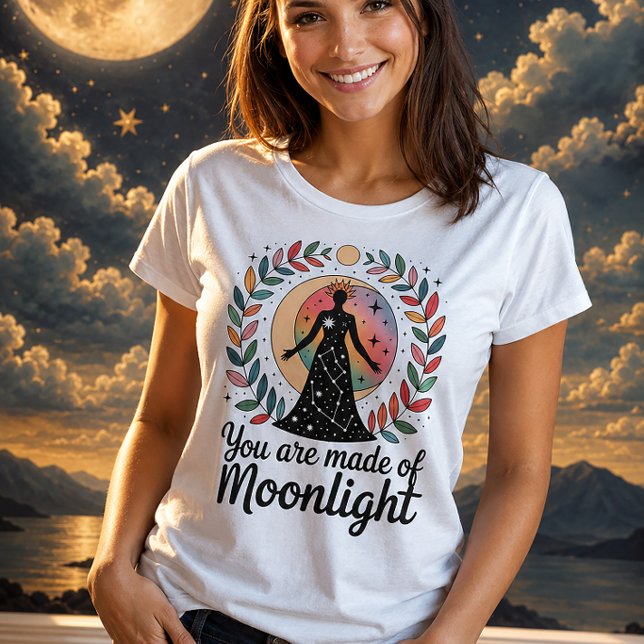 Camiseta You Are Made Of Moonlight Celestial Goddess (Criador carregado)