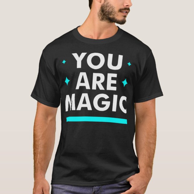 Camiseta You are magic (Frente)