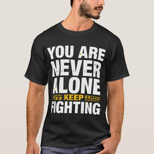 Camiseta You Are Never Alone – Keep Fighting Inspirational  (Frente)