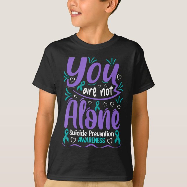 Camiseta You Are Not Alone Suicide Prevention Awareness  (Frente)