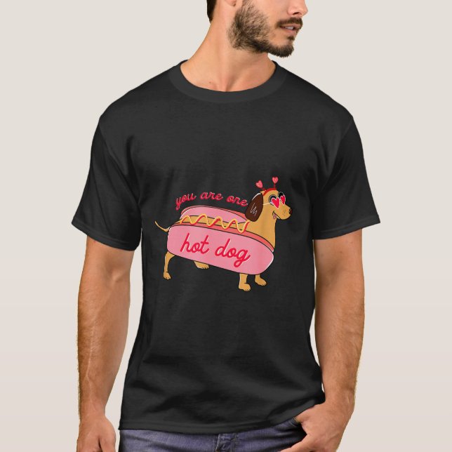 Camiseta You Are One Hot Dog Dachshund Valentines Heart Gle (Frente)