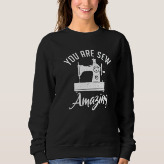 Camiseta You Are Sew Amazing Sewing Quilting Quilter Sewer