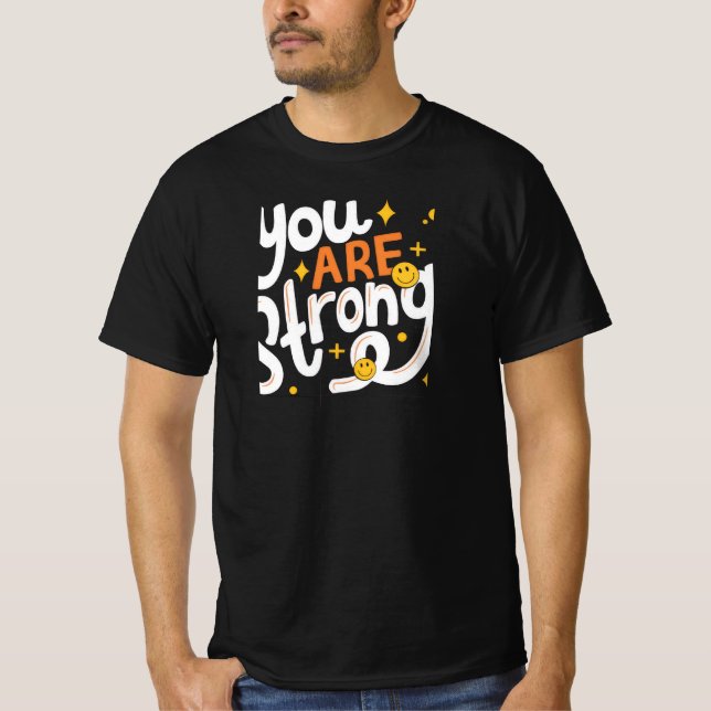Camiseta You are strong (Frente)