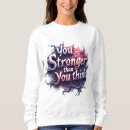 Camiseta You are stronger than you think
