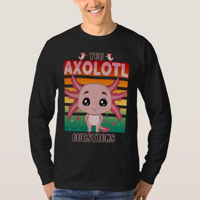 Camiseta You Axolotl Questions Kids Cute Pink Axolotl (Frente)
