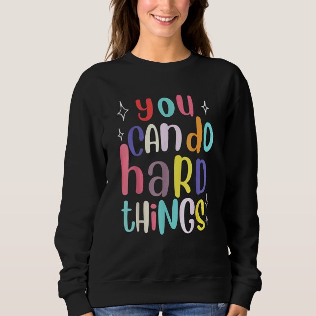 Camiseta You Can Do Hard Things Teacher Back To School (Frente)