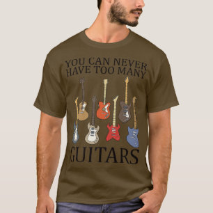 Camiseta You can never have too many guitars 1529