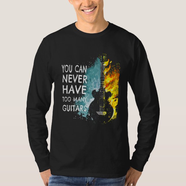 Camiseta You Can Never Have Too Many Guitars Music   Text I (Frente)