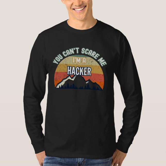 Camiseta You Can t Scare Me I m A Hacker (Frente)