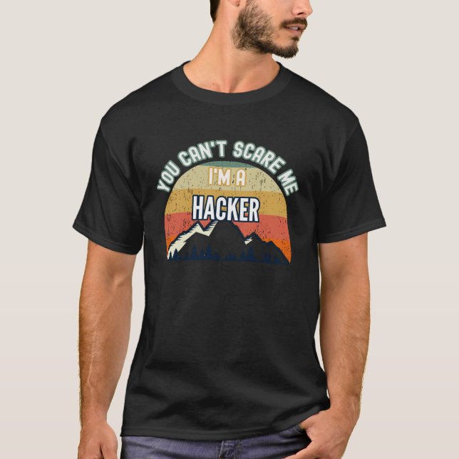 Camiseta You Can t Scare Me I m A Hacker (Frente)
