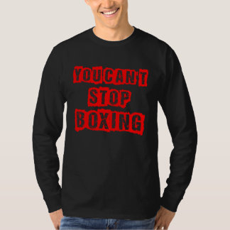 Camiseta You Can`t Stop Boxing