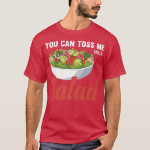 Camiseta You Can Toss Me Funny Veggie Salad Vegetarian Sala