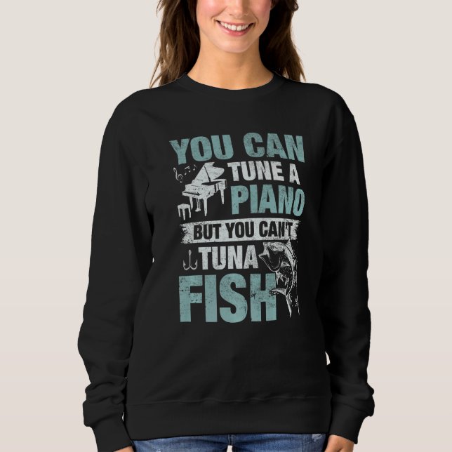 Camiseta You Can Tune A Piano But You Can't Tuna Fish Premi (Frente)