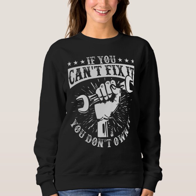 Camiseta You Can't Fix It You Don't Own I Self Repair Fixit (Frente)