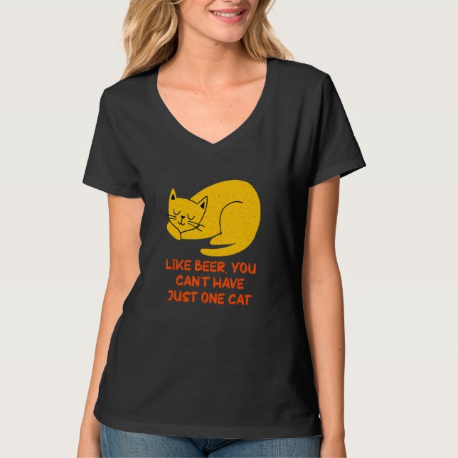 Camiseta You Can't Have One Cat Sayings Cat Mom Quotes Cat  (Frente)