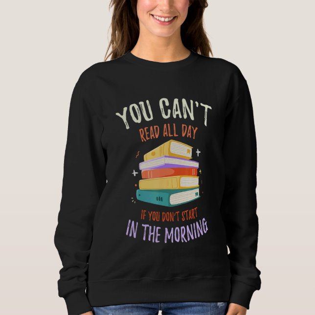 Camiseta You Can't Read All Day If   Library Reading (Frente)