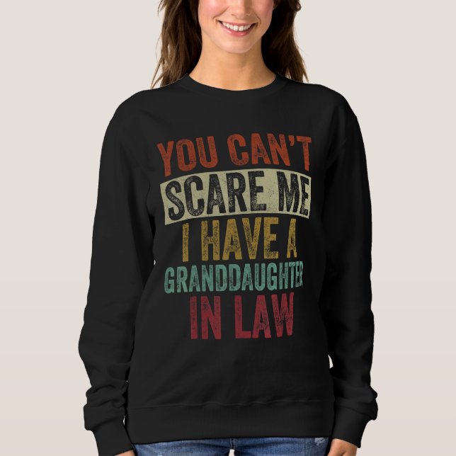 Camiseta You Can't Scare Me I Have A Granddaughter In Law V (Frente)