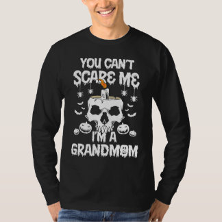 Camiseta You Can't Scare Me I'm A Grandmom Family Matching