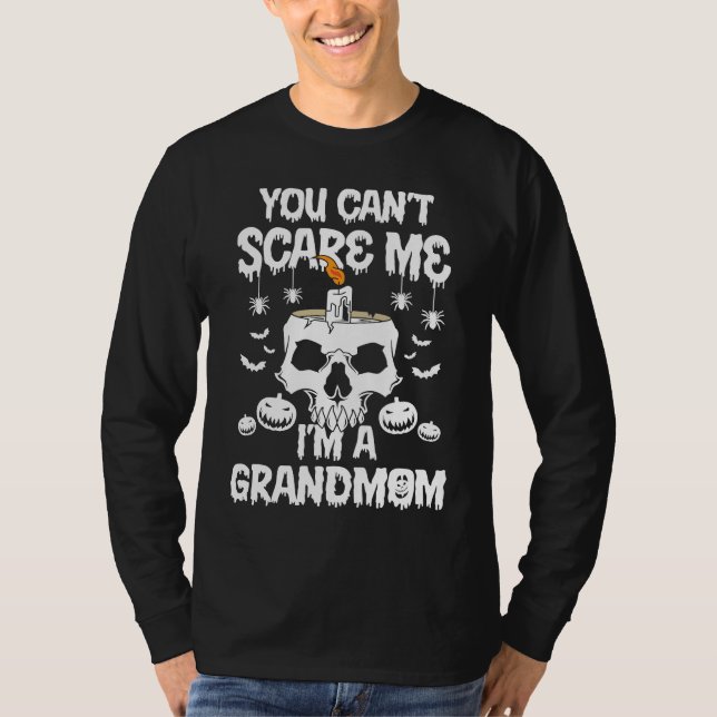 Camiseta You Can't Scare Me I'm A Grandmom Family Matching (Frente)