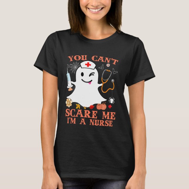 Camiseta You Can't Scare Me I'm a Nurse Funny Halloween Cos (Frente)